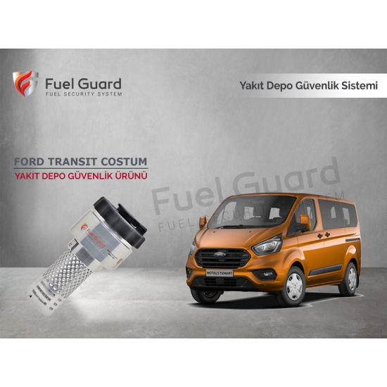 Ford Tourneo Custom Minivan-Panelvan Yakıt Depo Koruma Cihazı